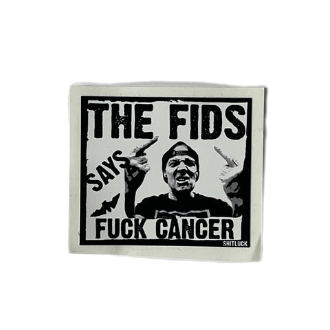 Shitluck Fids F-Cancer Sticker